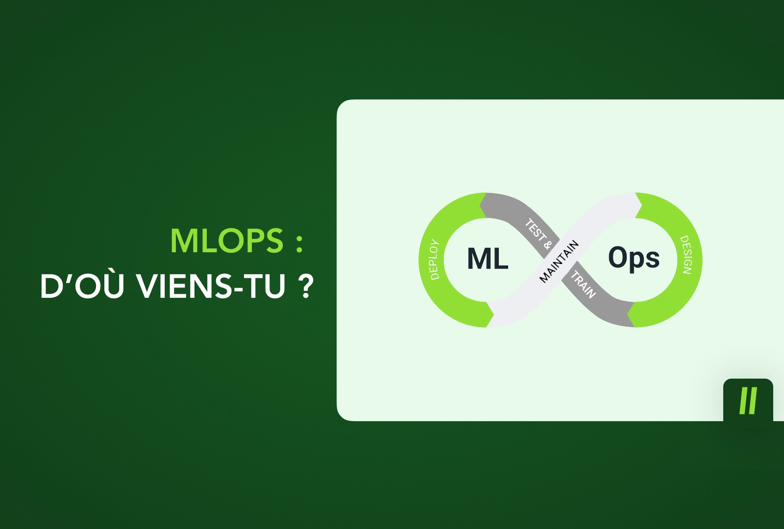 Vignette de l’industrialisation des projets de machine learning avec le MLOps