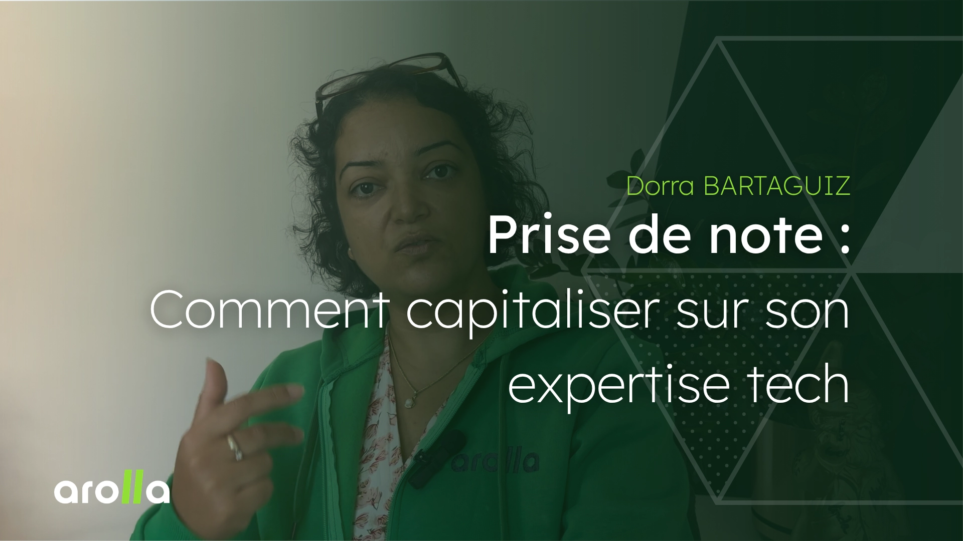 Dorra Bartaguiz : Prise de note : Comment capitaliser sur son expertise tech